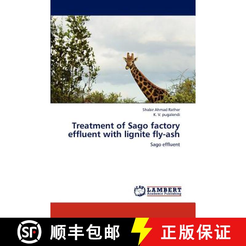 预订 Treatment of Sago factory effluent with lignite fly-ash [9783659121357]