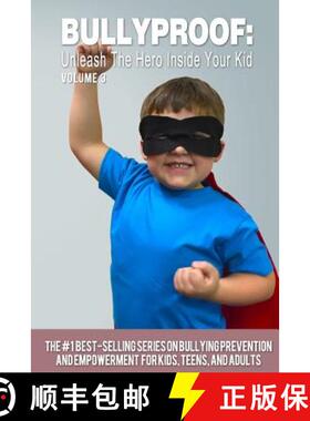 【3-4周达】Bullyproof: Unleash the Hero Inside Your Kid [9780692641163]