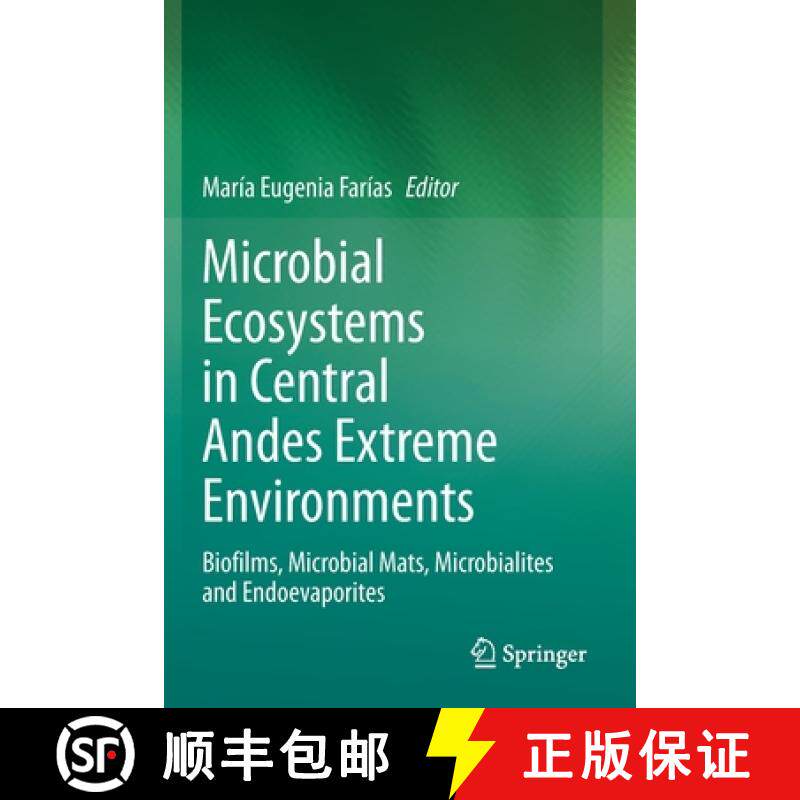【3-4周达】Microbial Ecosystems in Central Andes Extreme Environments : Biofilms, Microbial Mats, Mic... [9783030361945]