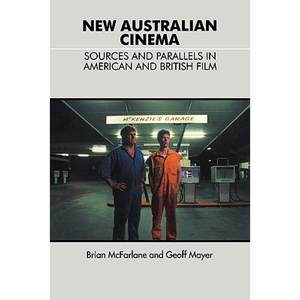 【4周达】New Australian Cinema: Sources and Parallels in American and British Film[9780521387682]