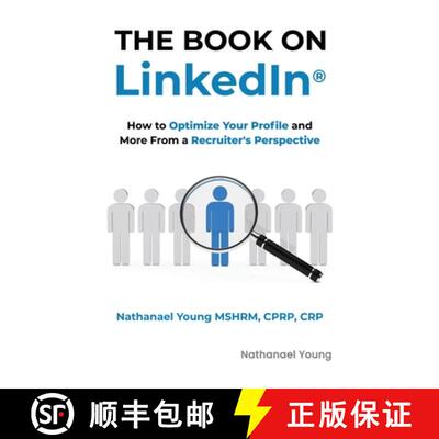 【3-4周达】The Book on LinkedIn(R): How to Optimize Your Profile and More From a Recruiter's Perspective [9798994096802]