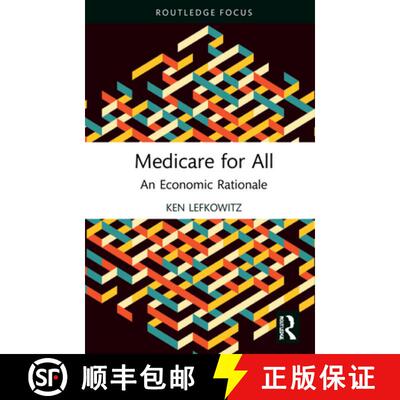 【3-4周达】精装 Medicare for All: An Economic Rationale [9781032223414]