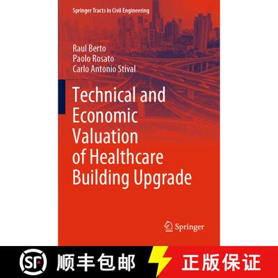 【3-4周达】Technical and Economic Valuation of Healthcare Building Upgrade [9783030801755]