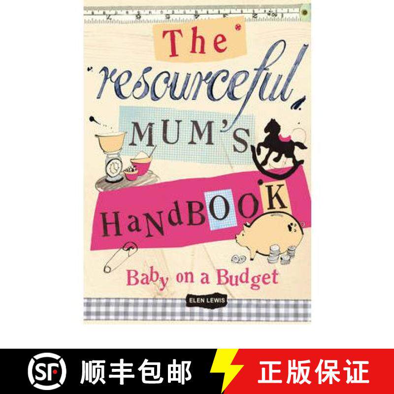 【3-4周达】The Resourceful Mum's Handbook : Baby on a Budget [9780224082655]