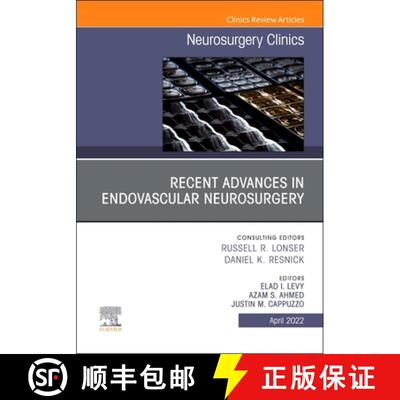 【3-4周达】精装 Recent Advances in Endovascular Neurosurgery, an Issue of Neurosurgery Clinics of Nor... [9780323850094]