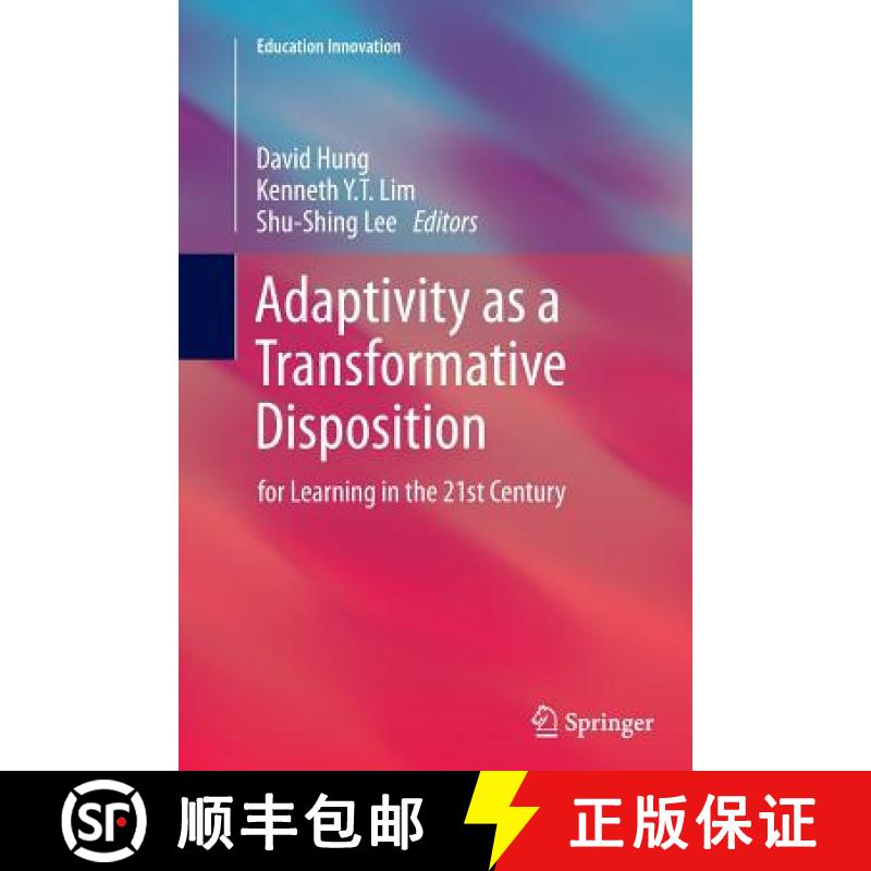 【3-4周达】Adaptivity as a Transformative Disposition : for Learning in the 21st Century [9789811013249]