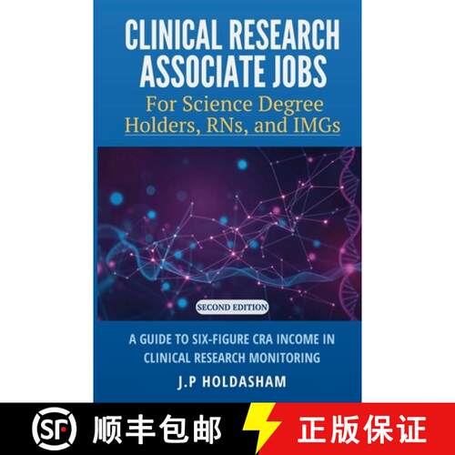 【3-4周达】Clinical Research Associate Jobs for Life Science Degree Holders, RNs, and IMGs [9781962798617]