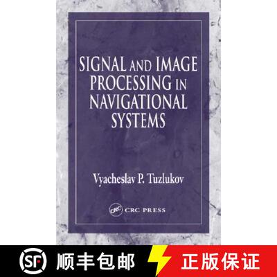 【3-4周达】精装 Signal and Image Processing in Navigational Systems [9780849315985]