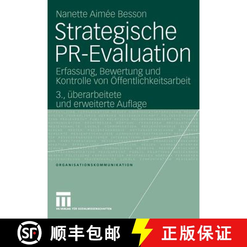 【3-4周达】Strategische PR-Evaluation : Erfassung, Bewertung und Kontrolle von Öffentlichkeitsarbeit [9783531155173]