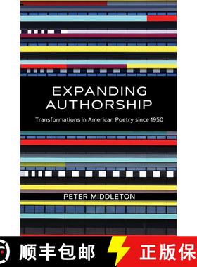 【3-4周达】Expanding Authorship: Transformations in American Poetry since 1950 [9780826362636]
