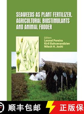 【3-4周达】Seaweeds as Plant Fertilizer, Agricultural Biostimulants and Animal Fodder [9781138597068]