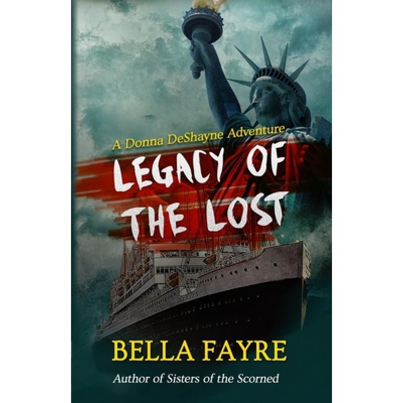 预订 legacy of the lost: a donna deshayne. [9780990931072]