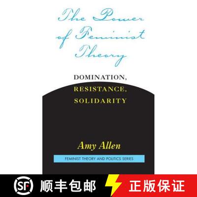 【3-4周达】The Power of Feminist Theory : Domination, Resistance, Solidarity [9780813365558]