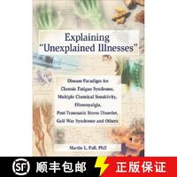 【2-3周達(dá)】Explaining Unexplained Illnesses: Disease Paradigm for Chronic Fatigue Syndrome, Multiple ... [9780789023896]