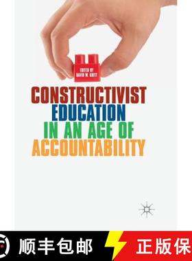 【3-4周达】Constructivist Education in an Age of Accountability [9783319881645]