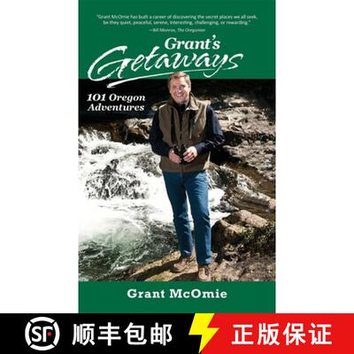【3-4周达】精装 Grant's Getaways: 101 Oregon Adventures: 101 Oregon Adventures [9780882409566]