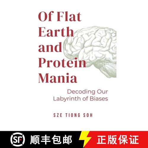【3-4周达】Of Flat Earth and Protein Mania, Decoding Our Labyrinth of Biases [9789819445523]