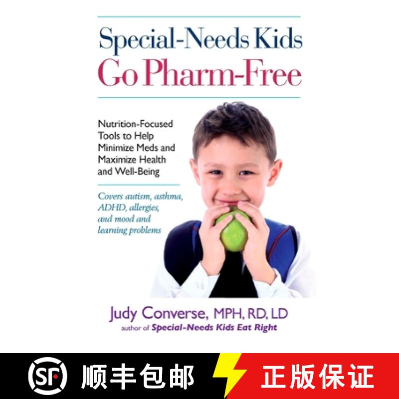 【3-4周达】Special-Needs Kids Go Pharm-Free: Nutrition-Focused Tools to Help Minimize Meds and Maximi... [9780399536229]