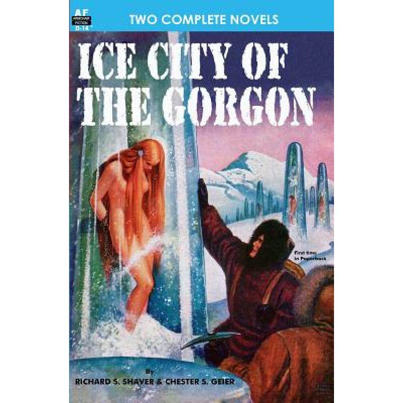 预订 ice city of the gorgon & when the wo. [9781612870199]