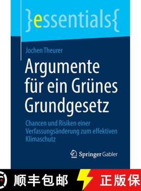 【3-4周达】Argumente für ein Grünes Grundgesetz : Chancen und Risiken einer Verfassungsänderung zu... [9783658329884]