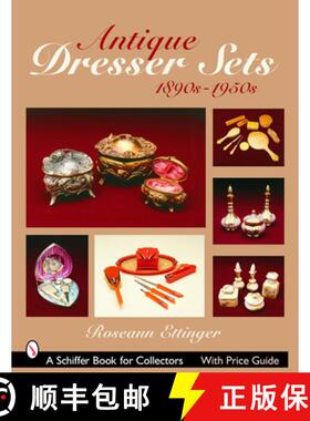 【3-4周达】Antique Dresser Sets: 1890s-1950s: 1890s-1950s [9780764322372]