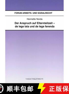 【3-4周达】Der Anspruch auf Elternteilzeit - de lege lata und de lege ferenda [9783825506995]