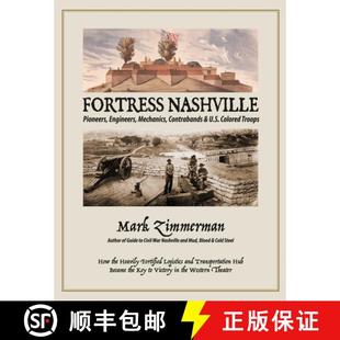 Fortress 9780578379364 Troops Contrabands 3周达 Pioneers Nashville Colored Engineers U.S. Mechanics