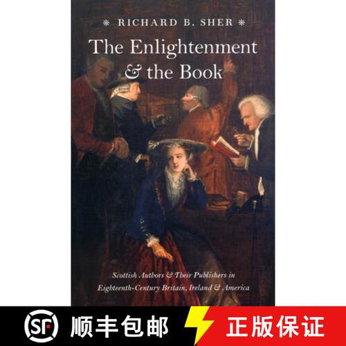 【3-4周达】精装 The Enlightenment and the Book – Scottish Authors and Their Publishers in Eighteenth... [9780226752525]