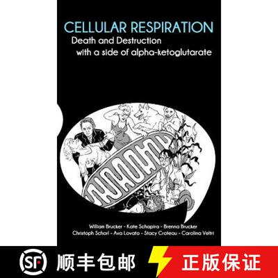 【3-4周达】Cellular Respiration: Death and Destruction with a side of alpha-ketoglutarate [9780982818909]