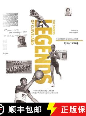 【3-4周达】Sports Legends of Cleveland: The Story of the Greatest Athletes and Teams of Cleveland's S... [9781939761996]