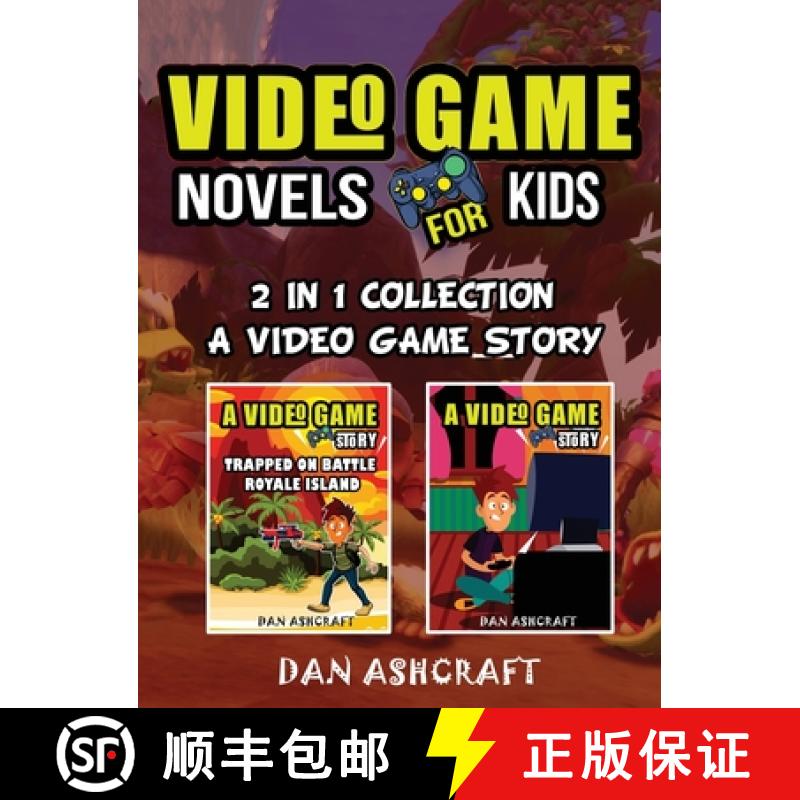【3-4周达】Video Game Novels for kids - 2 In 1 Bundle!: A Video Game Story 1 & 2 Collection [9781953543134]