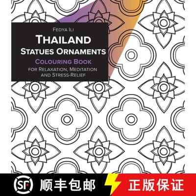 【3-4周达】Thailand Statues Ornaments Coloring Book for Relaxation, Meditation and Stress-Relief [9783982186078]