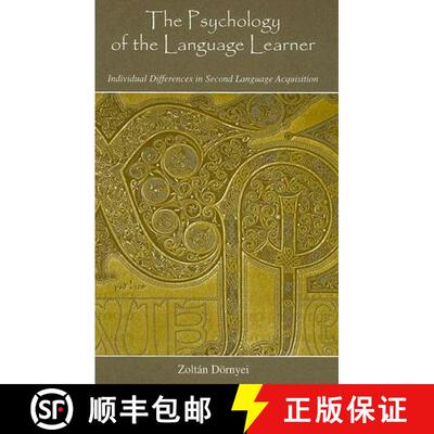 【3-4周达】精装 The Psychology of the Language Learner : Individual Differences in Second Language Ac... [9780805847291]