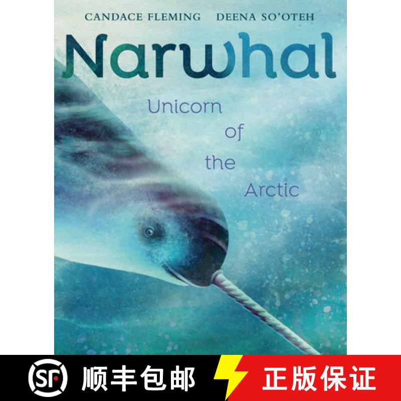 【3-4周达】Narwhal: Unicorn of the Arctic [9780593377796]