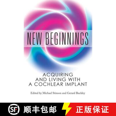 【3-4周达】New Beginnings: Acquiring and Living with a Cochlear Implant [9781939125019]