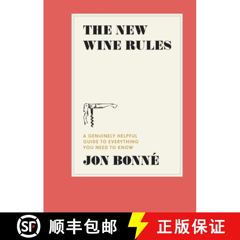 【3-4周达】The New Wine Rules: A Genuinely Helpful Guide to Everything You Need to Know [9780399579806]
