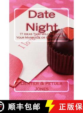 预订 Date Night: 77 Date Night Ideas That Will Enhance Your Relationship or Marriage [9780615537443]