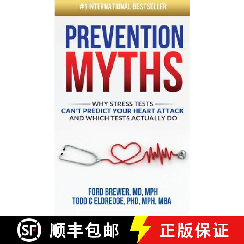 【3-4周达】Prevention Myths: Why Stress Tests Can't Predict Your Heart Attack and Which Tests Actuall... [9781638480143]