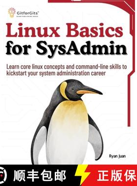预订 Linux Basics for SysAdmin: Learn core linux concepts and command-line skills to kickstart your s... [9788119177561]