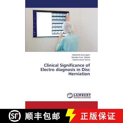 预订 Clinical Significance of Electro Diagnosis in Disc Herniation [9783659316432]