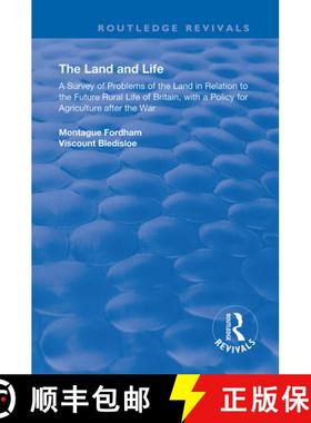 【3-4周达】The Land and Life: An Analysis of Problems of the Land in Relation to the Future of Englis... [9780367180140]