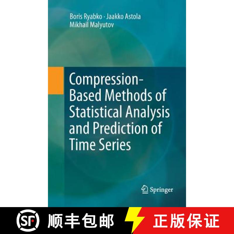 【3-4周达】Compression-Based Methods of Statistical Analysis and Prediction of Time Series [9783319812342]