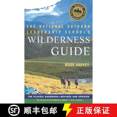 【3-4周达】The National Outdoor Leadership School's Wilderness Guide: The Classic Handbook, Revised a... [9780684859095]