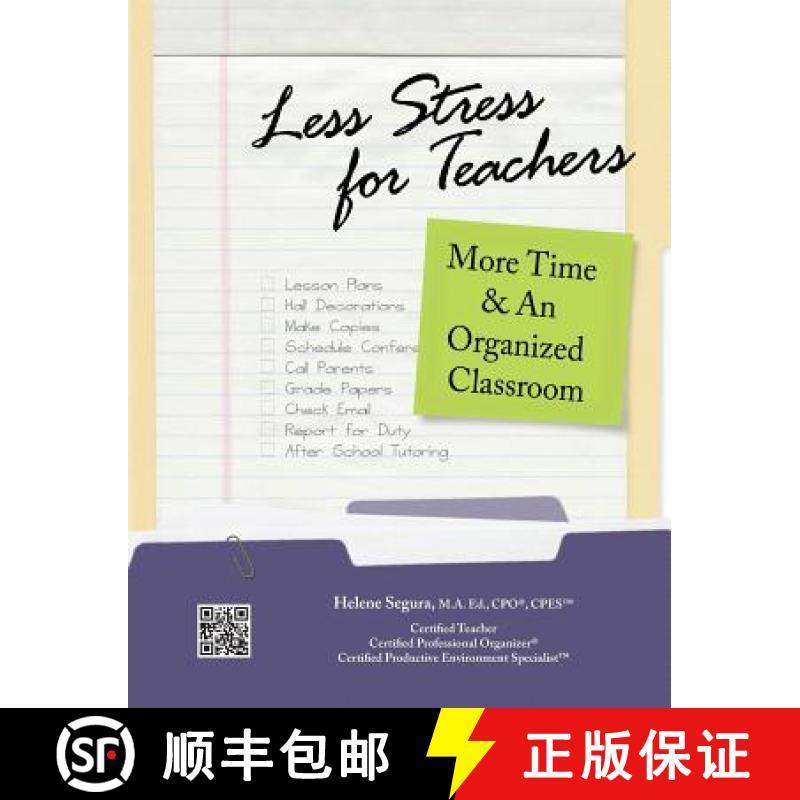 预订 Less Stress for Teachers: More Time & An Organized Classroom [9780984026807]