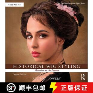 预订 Historical Wig Styling: Victorian to the Present [9781138391567]