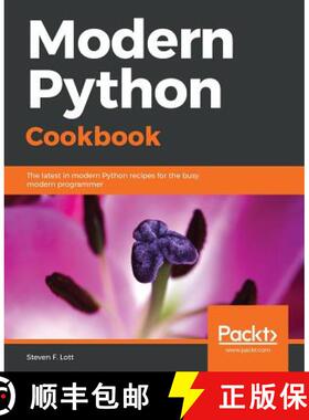 预订 Modern Python Cookbook: The latest in modern Python recipes for the busy modern programmer [9781786469250]