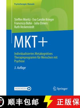 【3-4周达】Mkt+: Individualisiertes Metakognitives Therapieprogramm Für Menschen Mit Psychose [9783662644669]