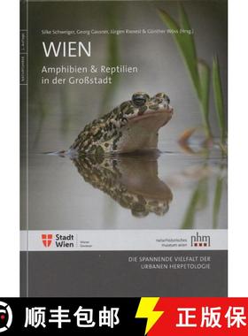 【3-4周达】Wien – Amphibien & Reptilien in der Großstadt: Die Spannende Vielfalt der Urbanen Herpet... [9783903096301]