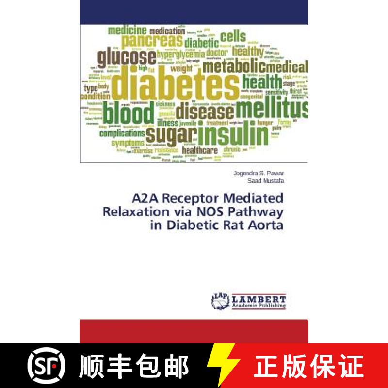 预订 A2A Receptor Mediated Relaxation via NOS Pathway in Diabetic Rat Aorta [9783659710513]