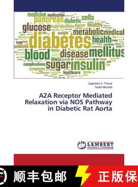 预订 A2A Receptor Mediated Relaxation via NOS Pathway in Diabetic Rat Aorta [9783659710513]